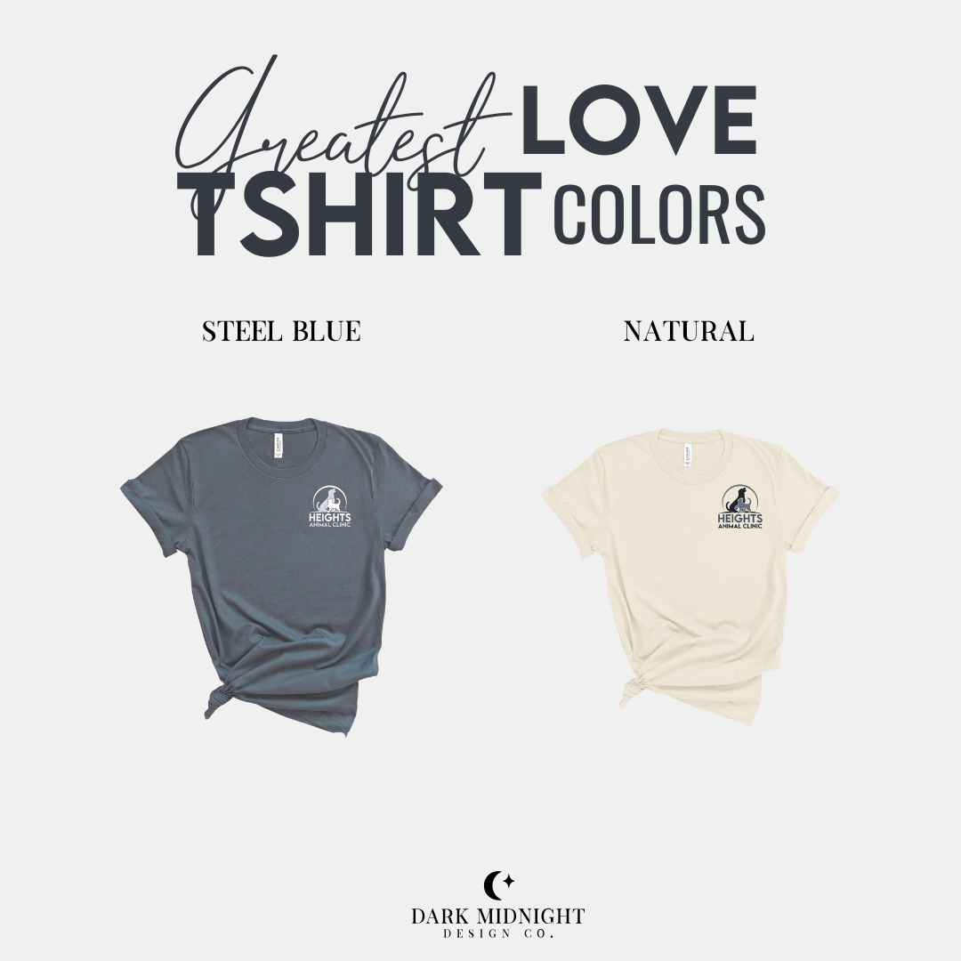 Heights Animal Clinic Tee - Officially Licensed Greatest Love Series