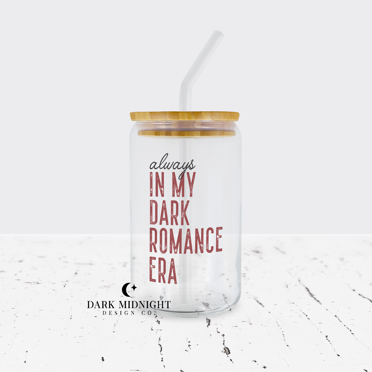 Always In My Dark Romance Era 16oz Glass Can