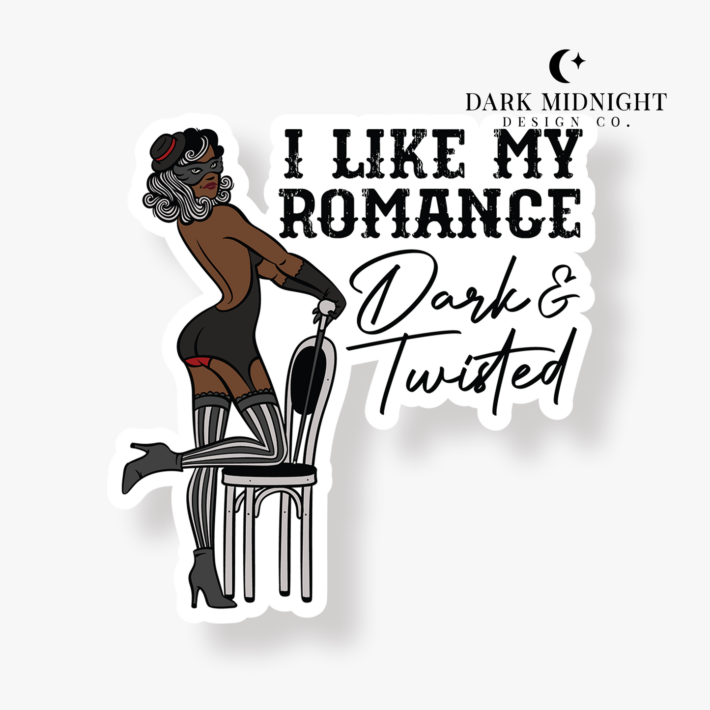 I Like My Romance Dark and Twisted Sticker