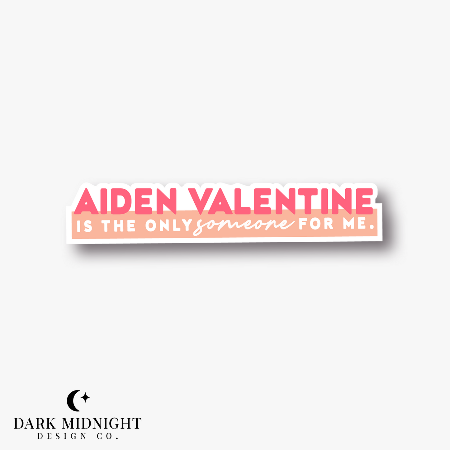 Aiden Valentine Is The Only Someone For Me Sticker - Officially Licensed Heartstrings Series
