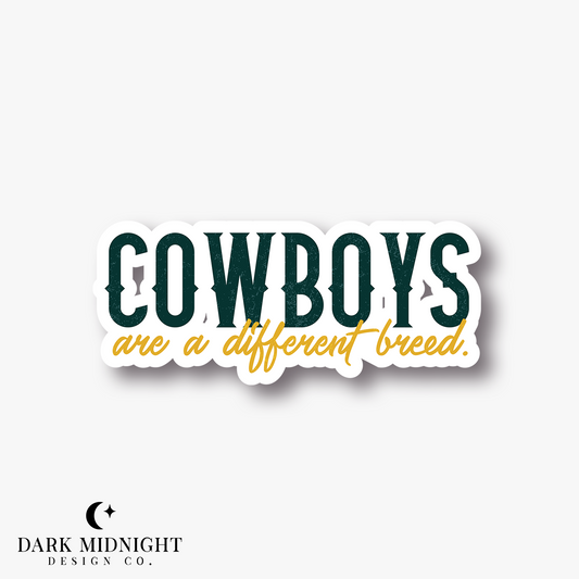 Pre-Order: Cowboys Are A Different Breed Sticker - Officially Licensed Lucky River Ranch Series