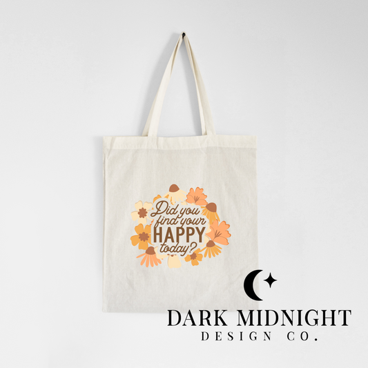 Did you find your happy today? Tote Bag - Officially Licensed Lovelight Farms Series