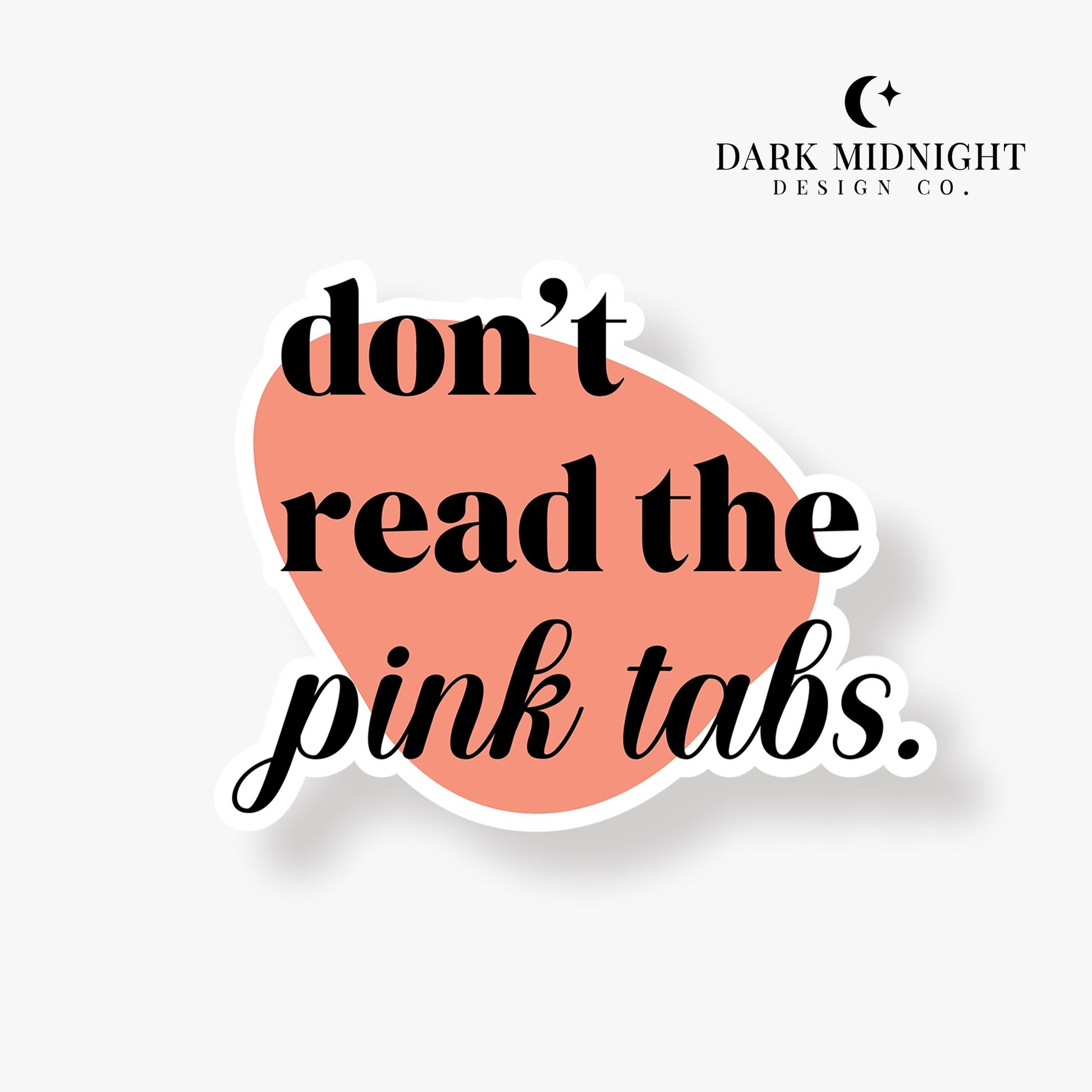 Don't Read The Pink Tabs - Bookish Annotation Sticker - Dark Midnight Design Co