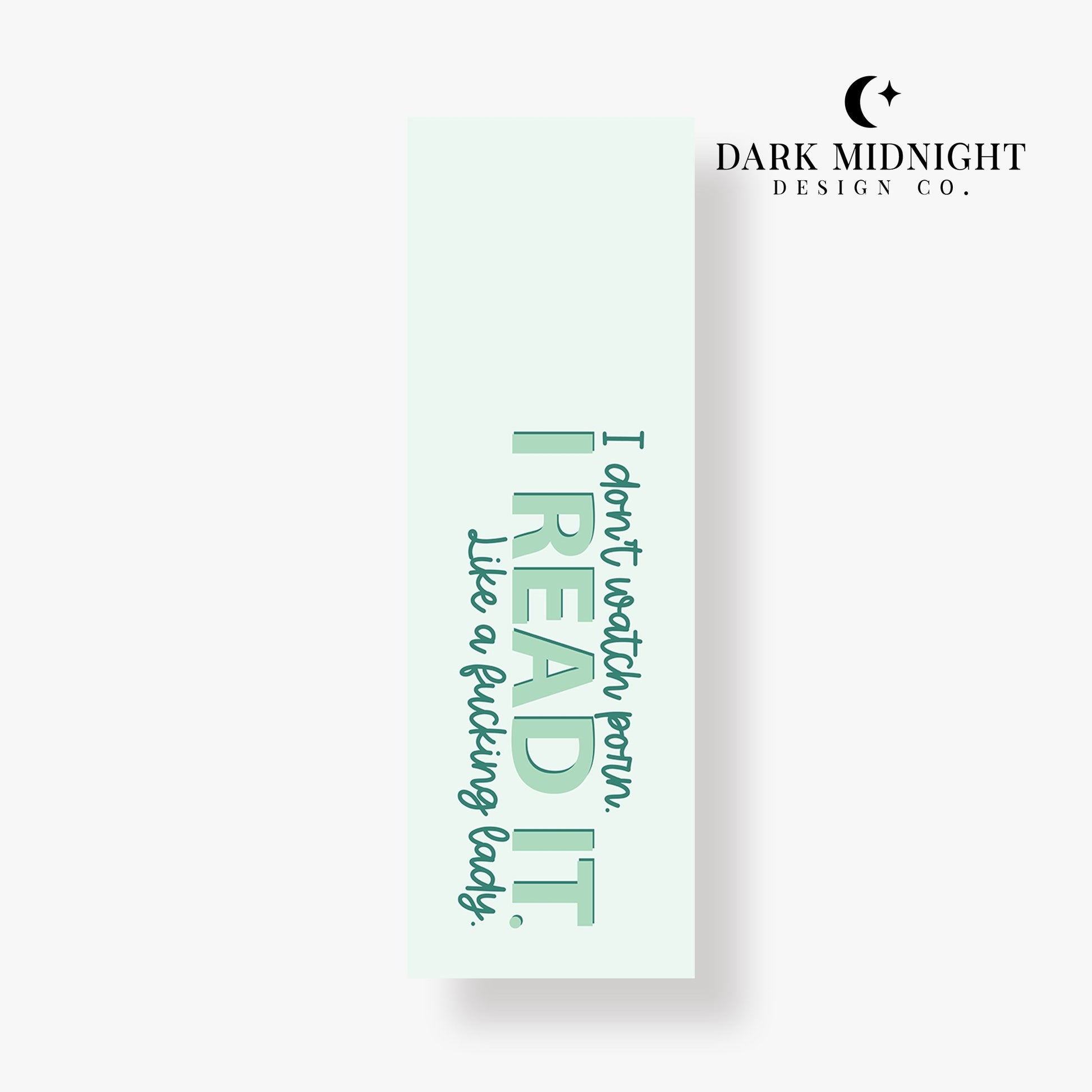 I Don't Watch Porn Bookmarks - Dark Midnight Design Co