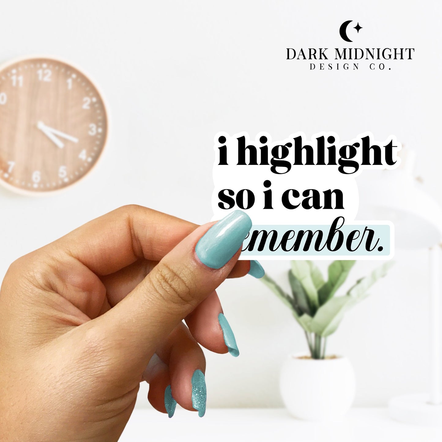 I Highlight So I Can Remember - Bookish Annotation Sticker - Dark Midnight Design Co