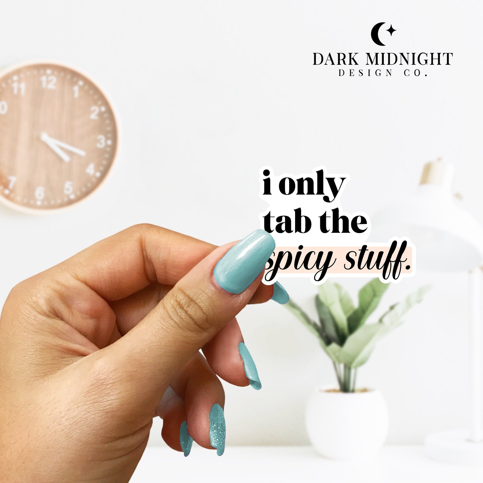I Only Tab The Spicy Stuff - Bookish Annotation Sticker - Dark Midnight Design Co