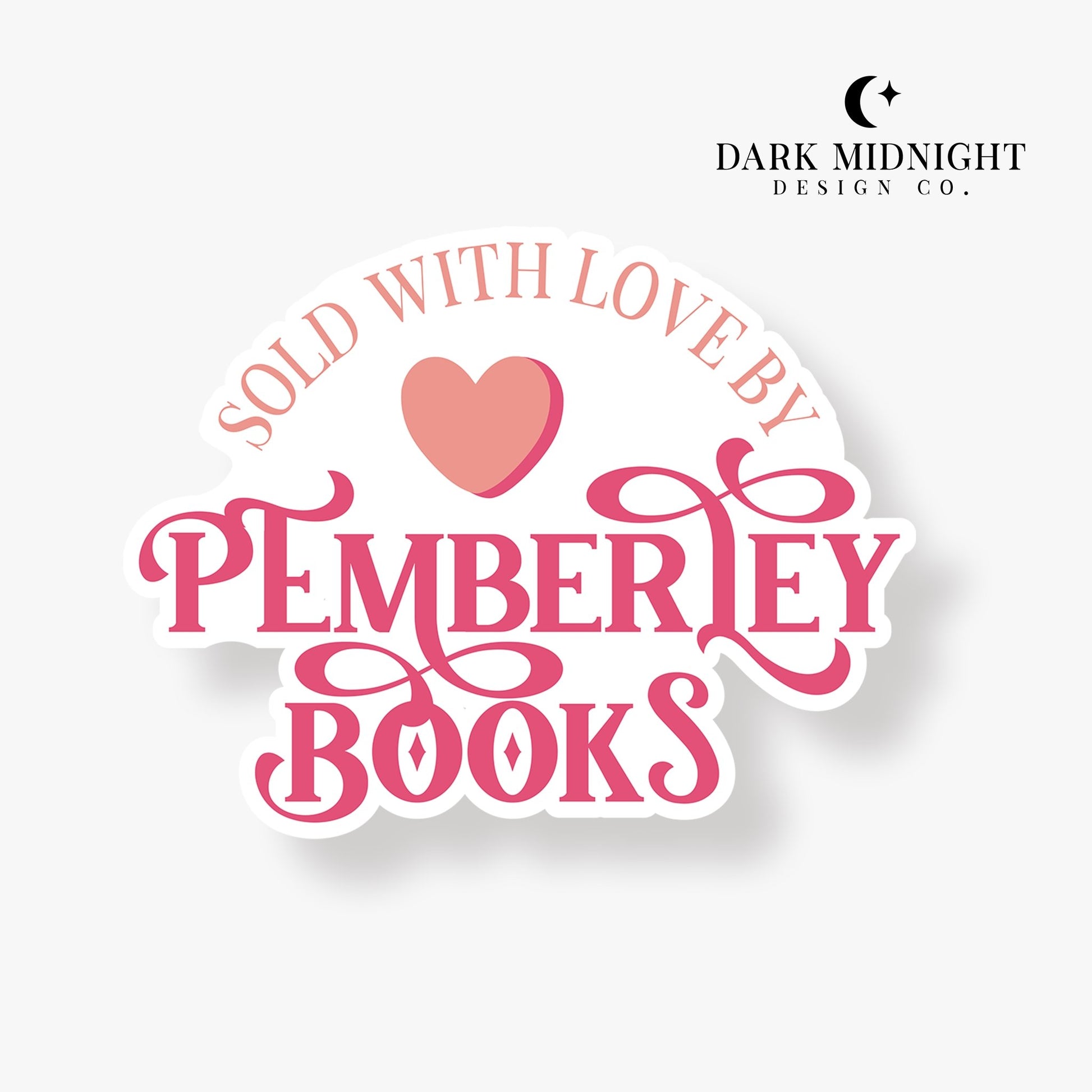 Sold With Love By Pemberley Books Sticker - Officially Licensed Queen's Cove Series - Dark Midnight Design Co