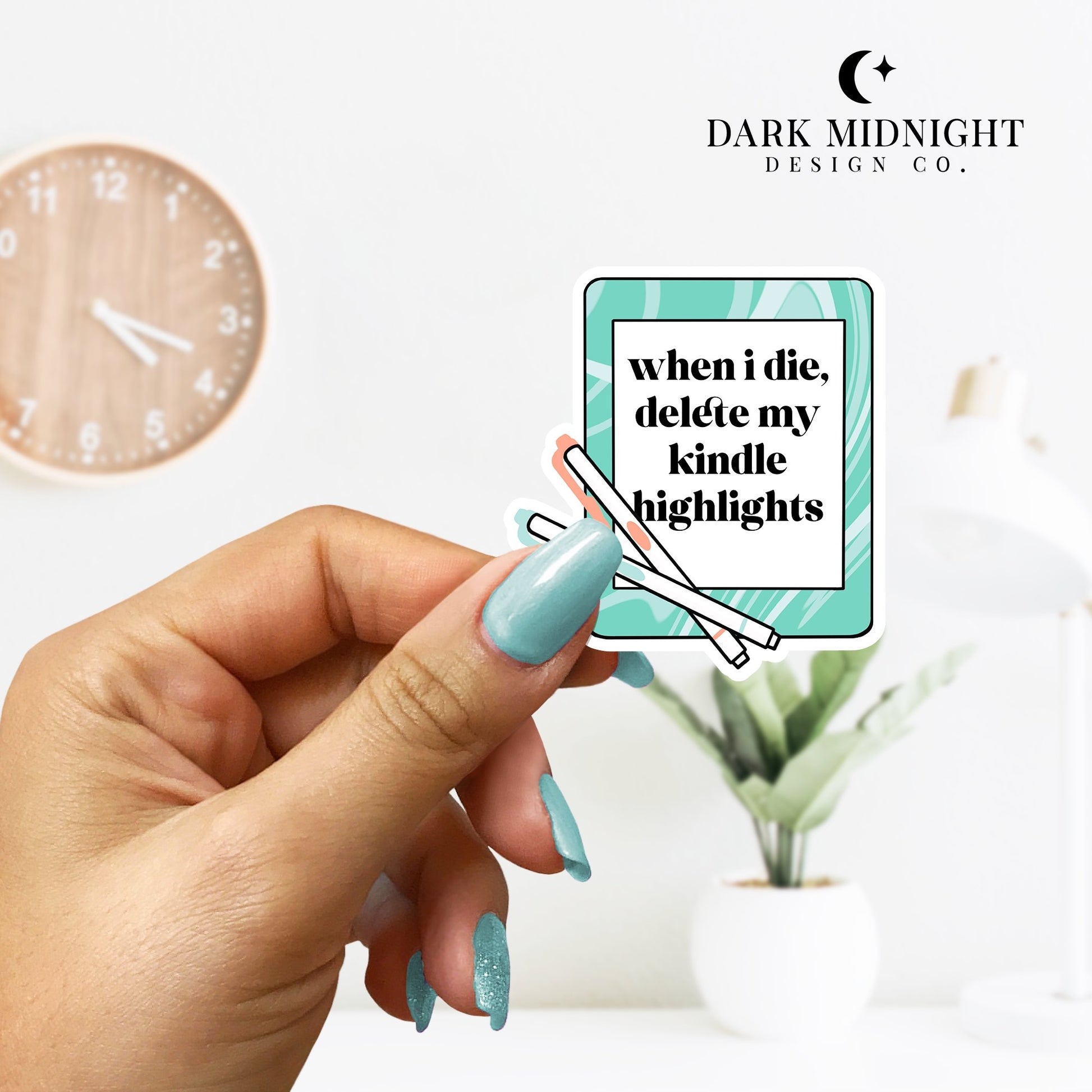 When I Die, Delete My Kindle Highlights - Bookish Annotation Sticker - Dark Midnight Design Co