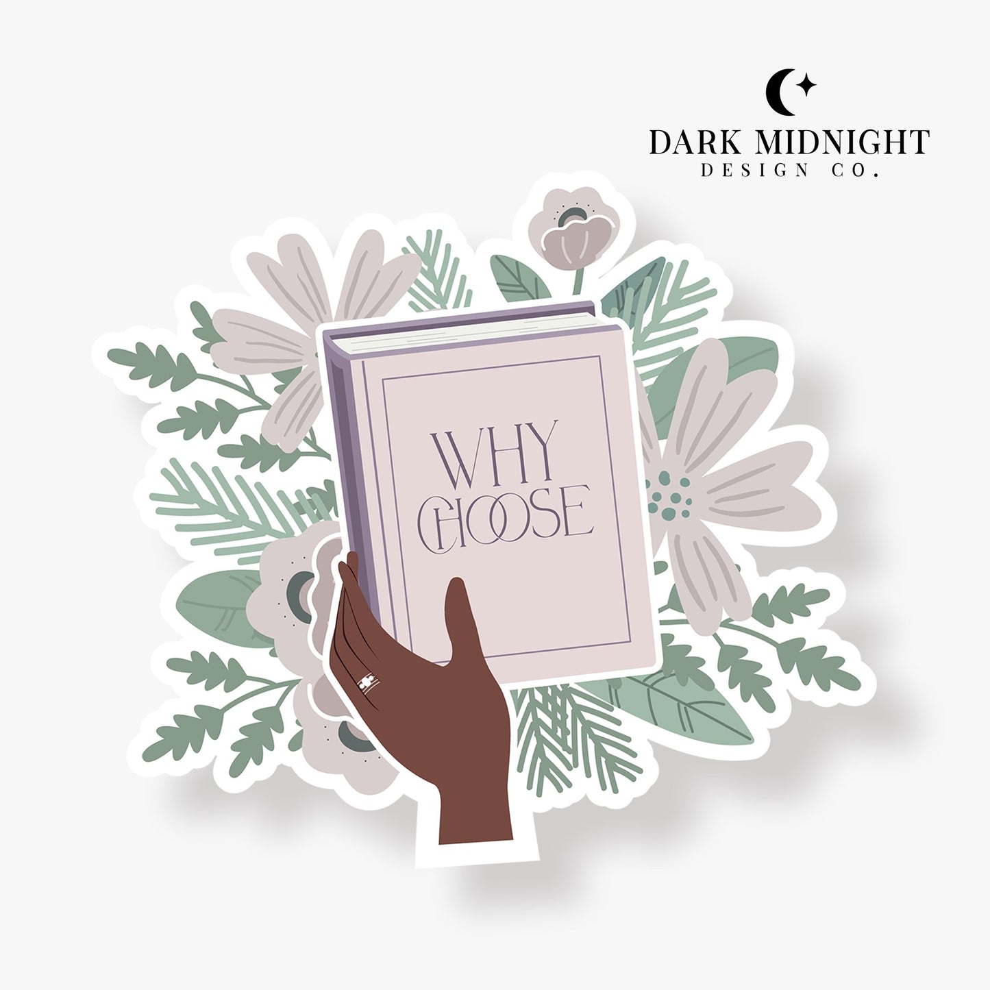 Why Choose - Floral Book Tropes Sticker - Dark Midnight Design Co