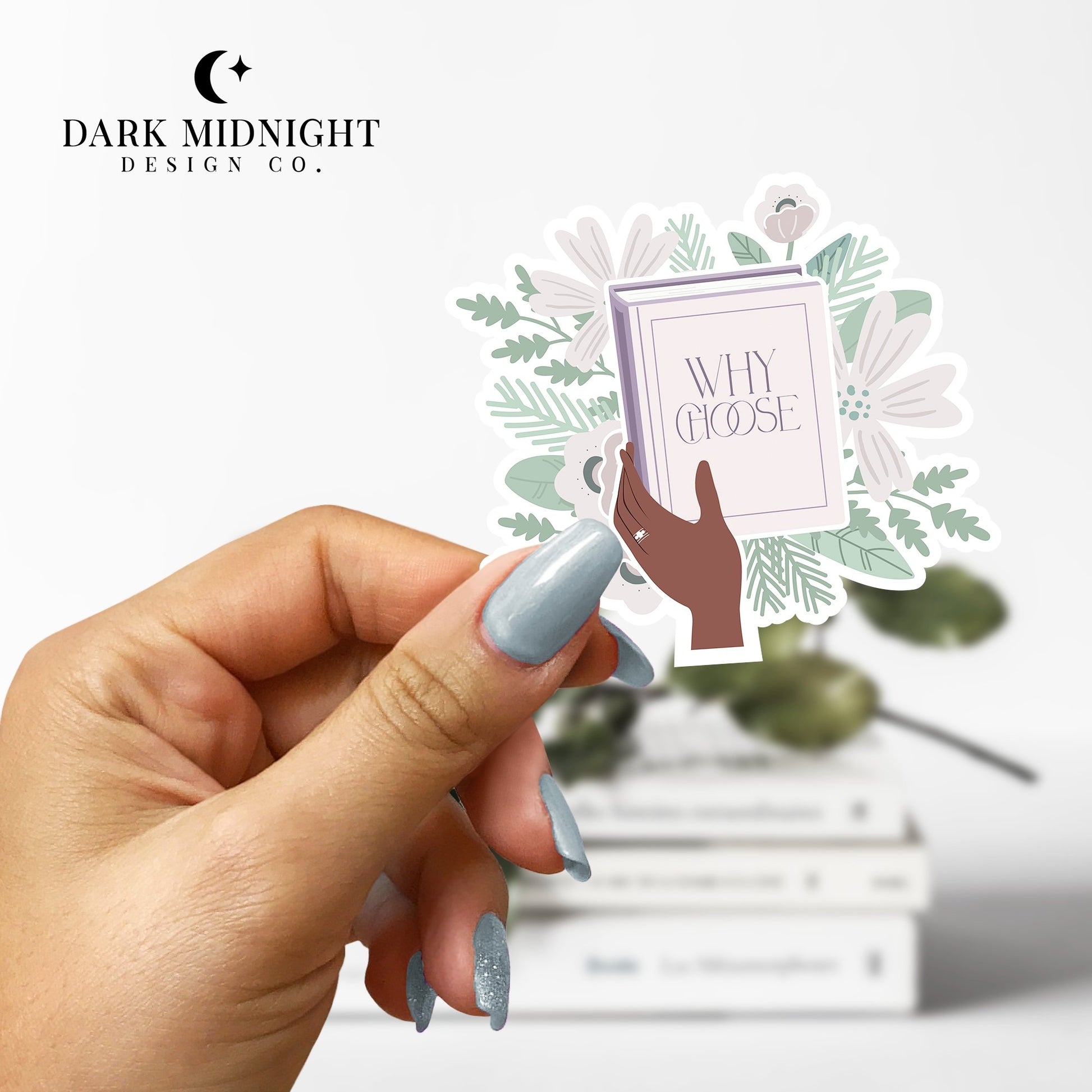 Why Choose - Floral Book Tropes Sticker - Dark Midnight Design Co