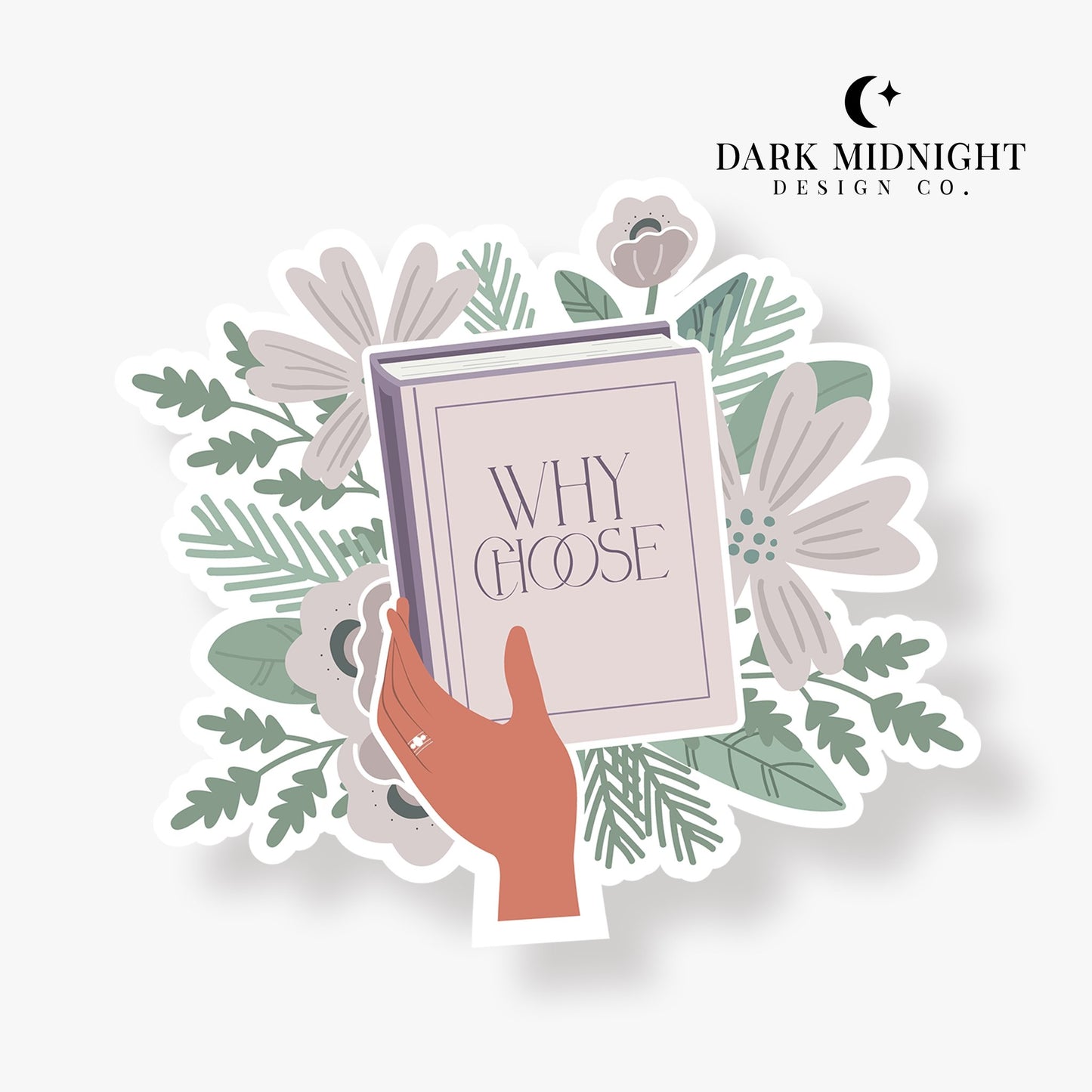 Why Choose - Floral Book Tropes Sticker - Dark Midnight Design Co
