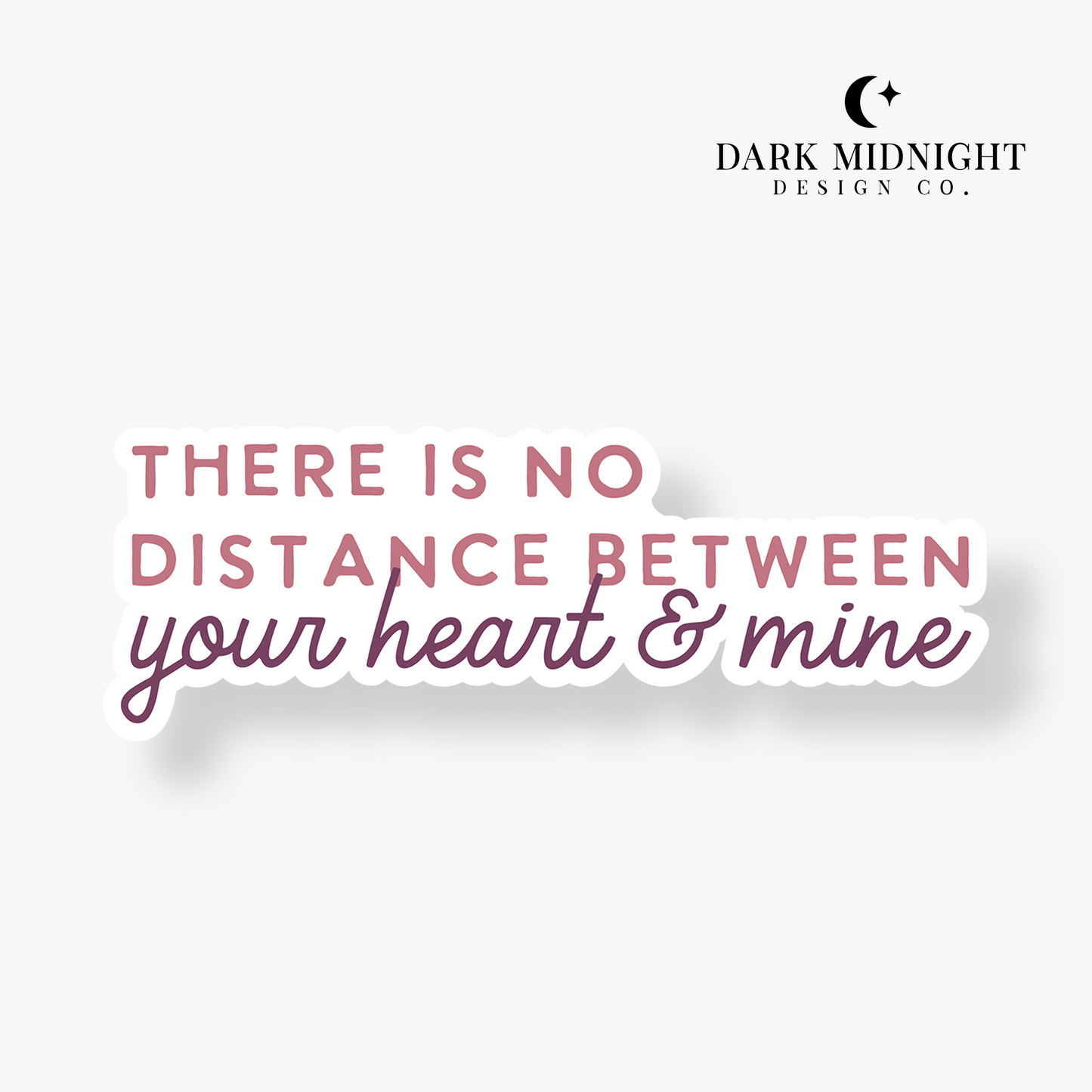 There Is No Distance Between Your Heart and Mine Sticker - Officially Licensed Sullivan Family Series