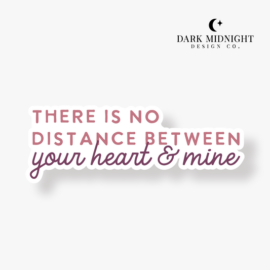 There Is No Distance Between Your Heart and Mine Sticker - Officially Licensed Sullivan Family Series