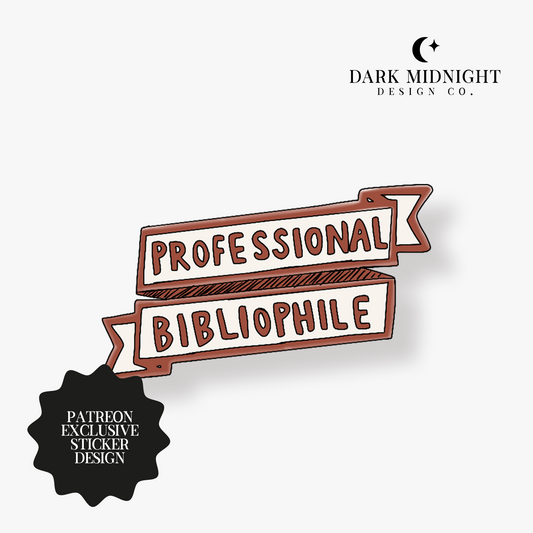 Professional Bibliophile Sticker - Patreon Exclusive Design