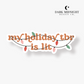 My Holiday TBR Is Lit Sticker