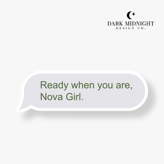 Ready When You Are Nova Girl Sticker - Officially Licensed Lovelight Farms Series