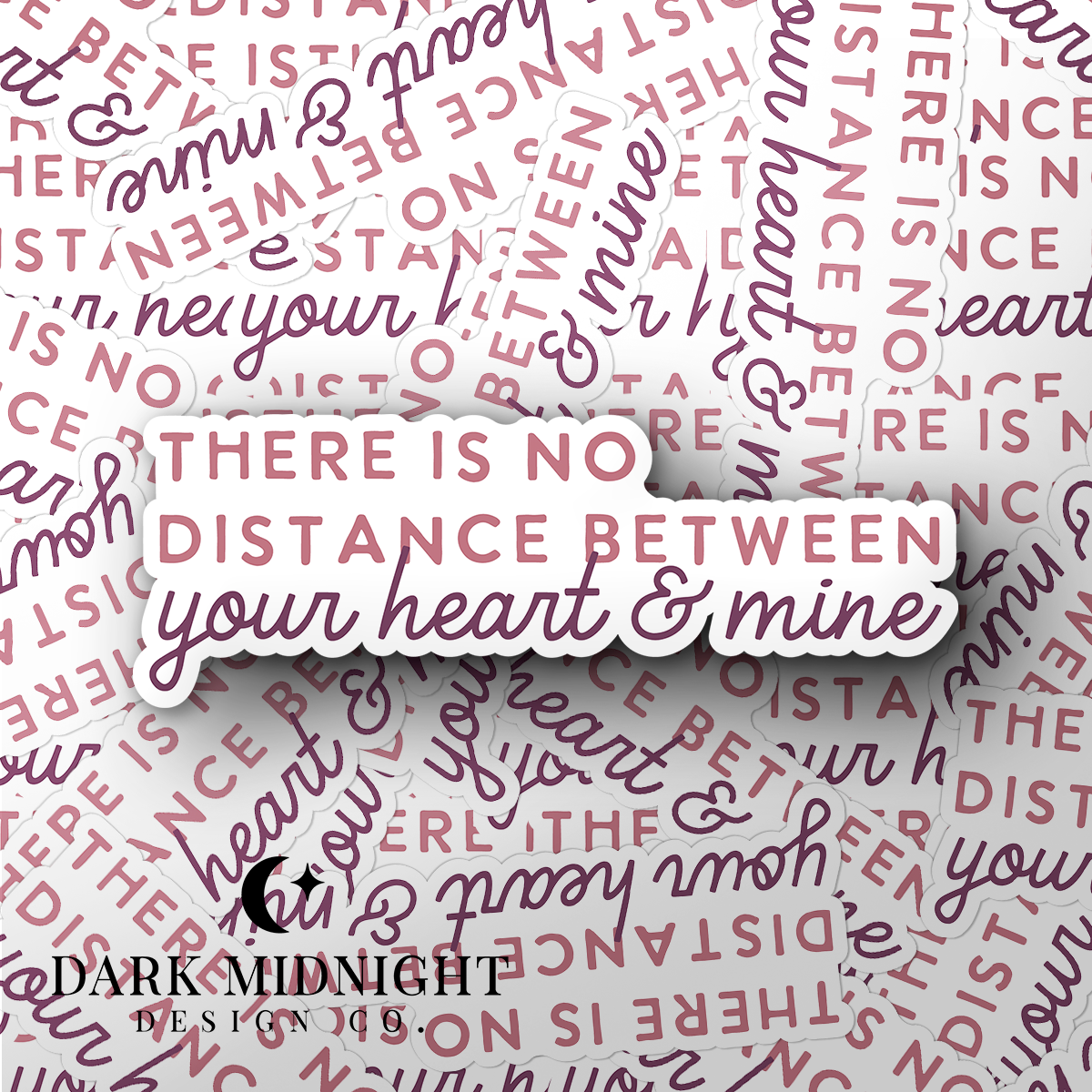 There Is No Distance Between Your Heart and Mine Sticker - Officially Licensed Sullivan Family Series