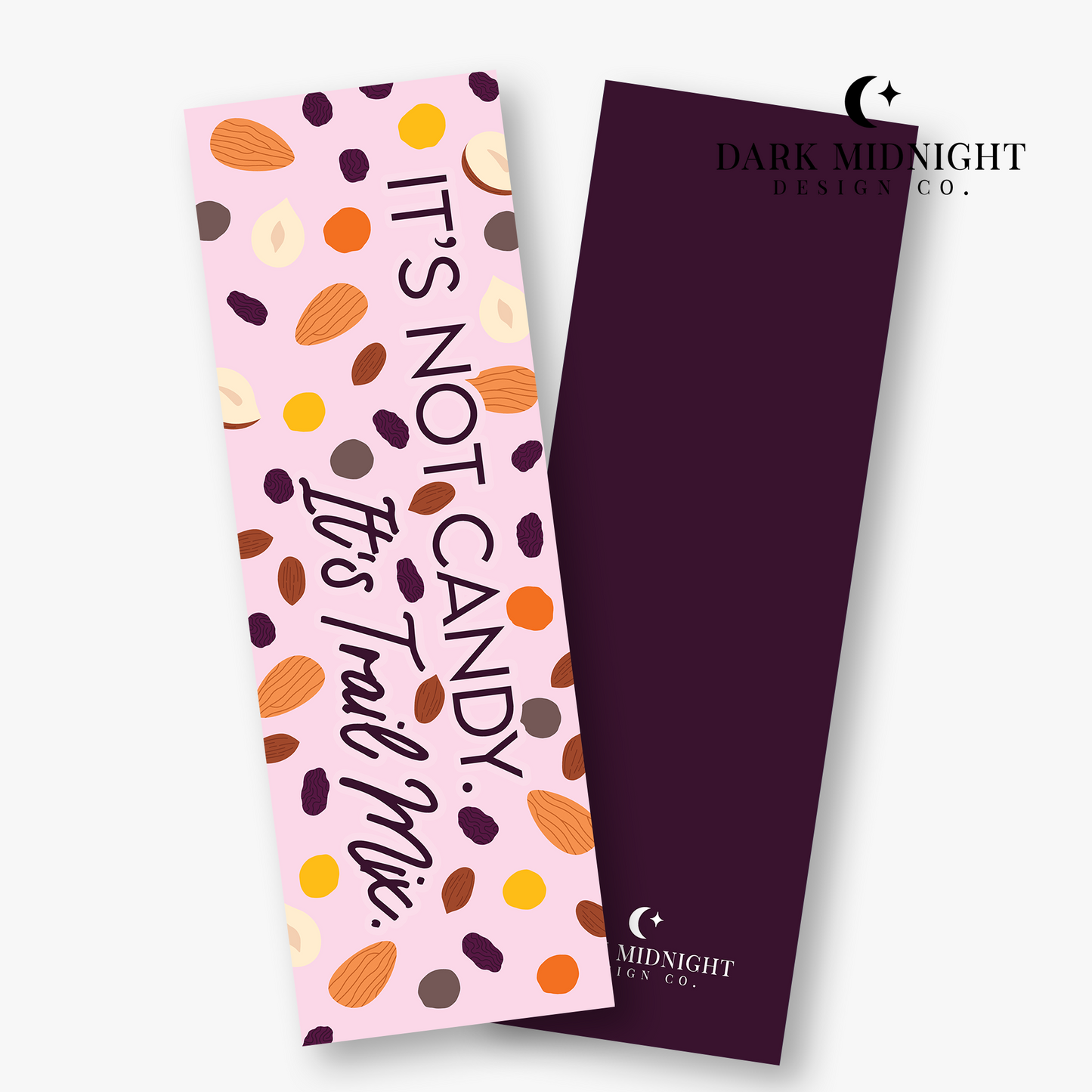 It's Not Candy, It's Trail Mix Bookmark - Officially Licensed Unexpectedly In Love Series