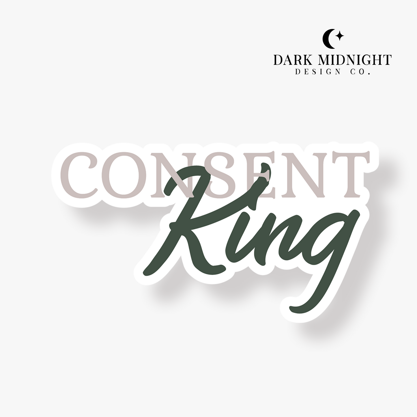 Consent King Sticker - Officially Licensed Unleashing Chaos