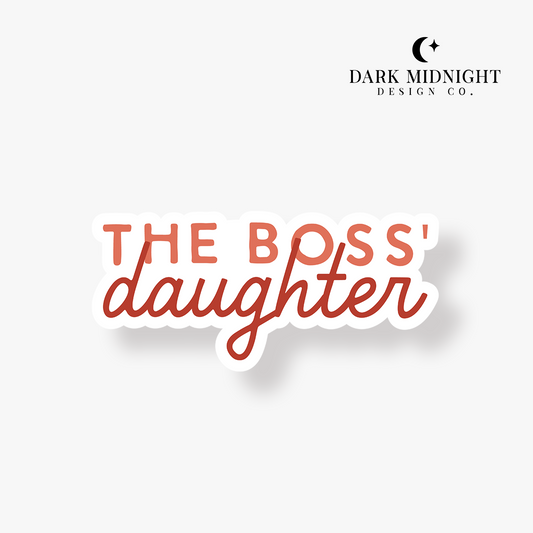 The Boss' Daughter Sticker - Officially Licensed King Family Series