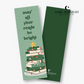 May All Your Reads Be Bright Bookmark