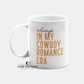 Always In My Cowboy Romance Era 15oz Coffee Mug