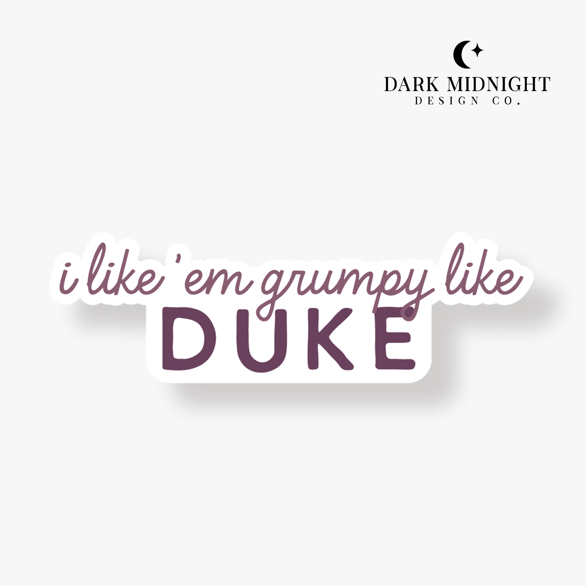 Duke Sullivan I Like 'Em Grumpy Like Duke Sullivan Sticker - Officially Licensed Sul ...