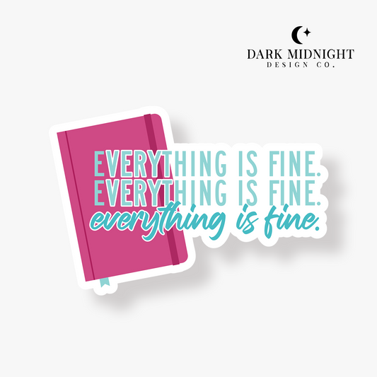 Everything is Fine Sticker - Officially Licensed Boys of South Chapel Series