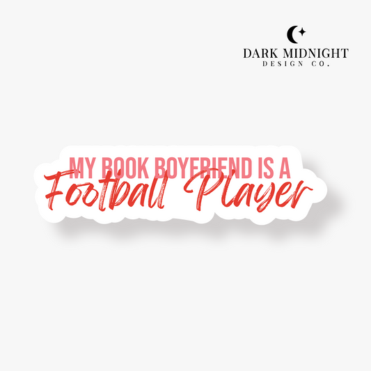 My Book Boyfriend is a Football Player Sticker