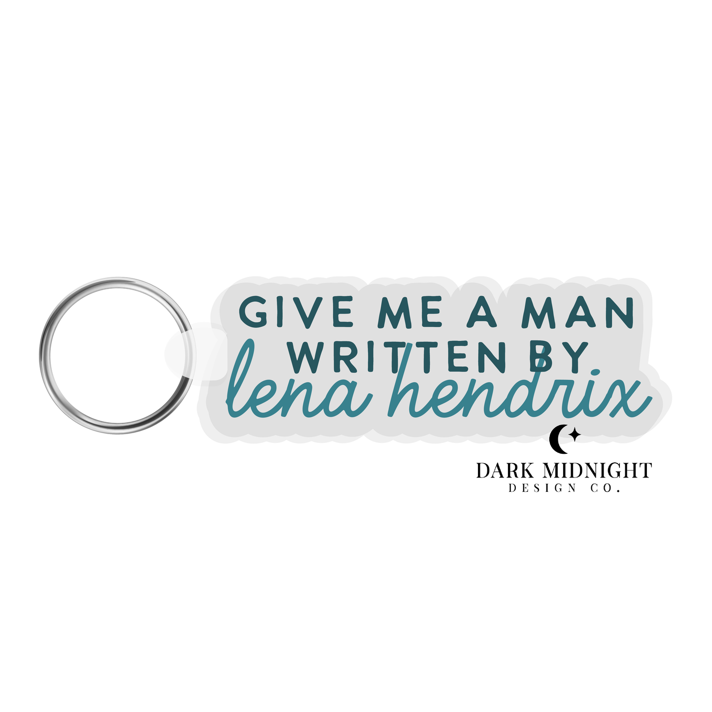 Give Me A Man Written By Lena Hendrix Keychain - Officially Licensed Sullivan Family Series