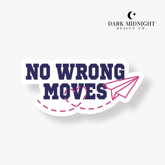 No Wrong Moves Sticker - Officially Licensed Boys of South Chapel Series