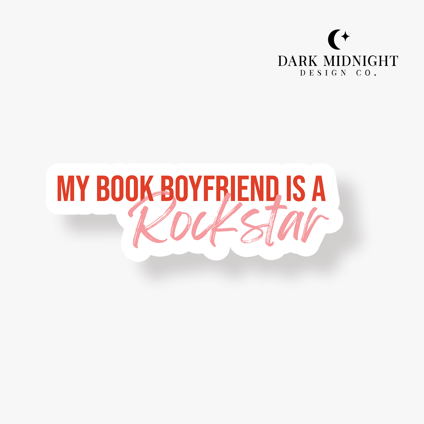 My Book Boyfriend is a Rockstar Sticker