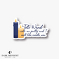 Tate Ward Calls Me Pretty and I Melt Like Candle Wax Sticker - Officially Licensed Vancouver Storm Series