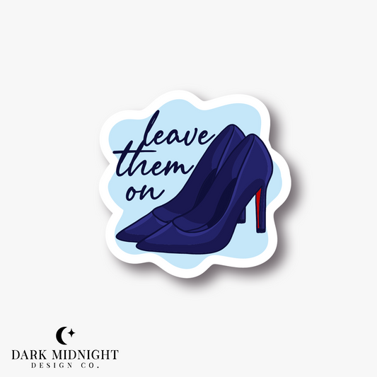 Leave Them On High Heels Sticker - Officially Licensed Vancouver Storm Series