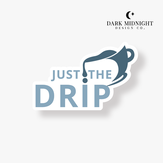 Just The Drip Coffee Shop Sticker - Officially Licensed AJ Alexander Merch