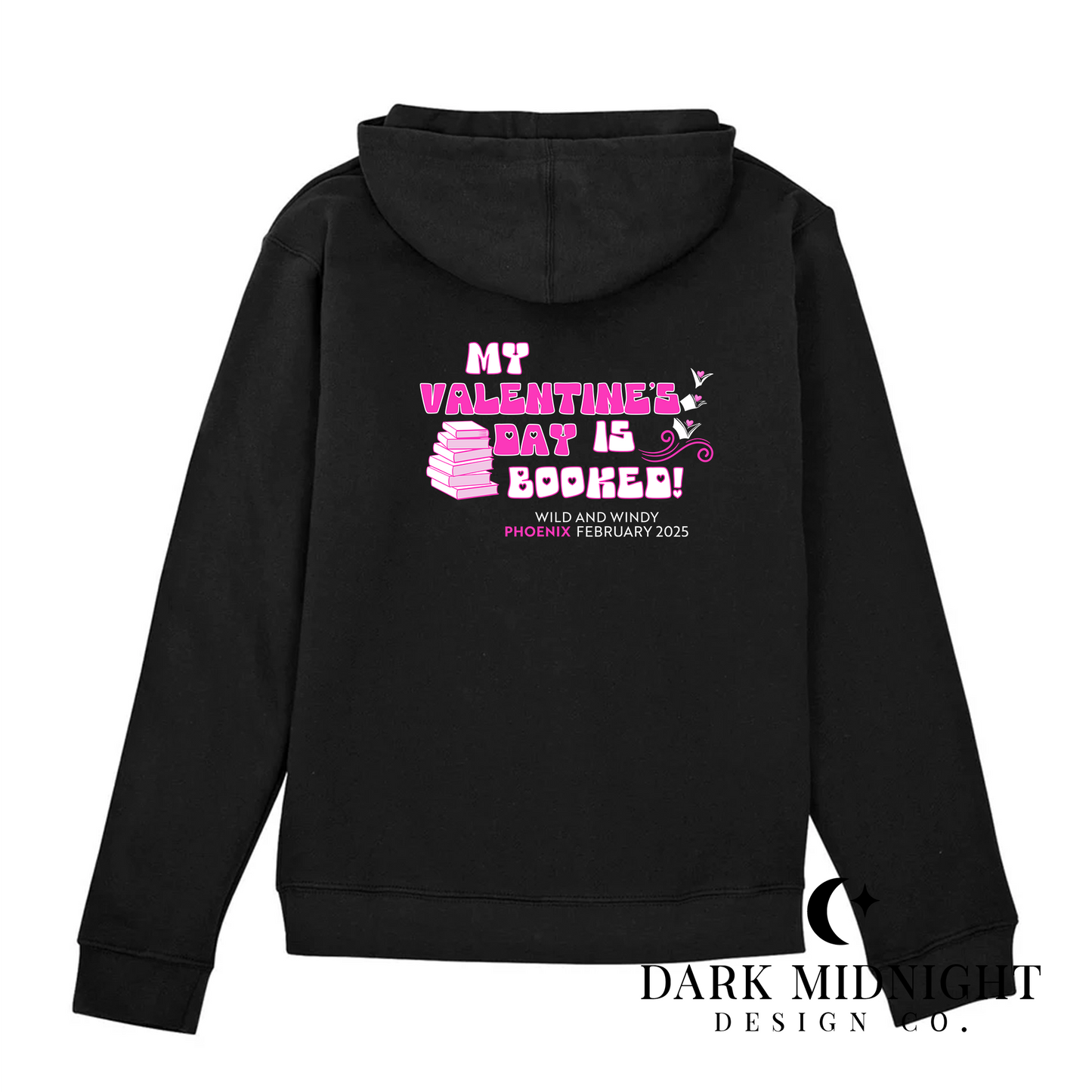 PREORDER BUNDLE * My Valentine's Day Is Booked Exclusive Zip Up Sweatshirt - Official Wild & Windy Merch