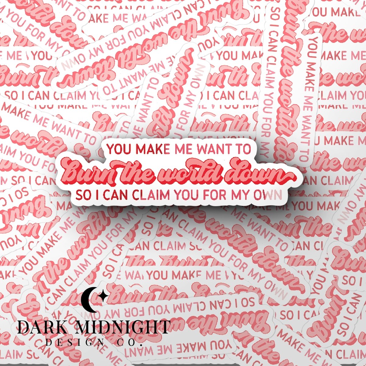 Burn The World Down - Darius Acrux Quote - Officially Licensed Zodiac Academy Sticker - Dark Midnight Design Co