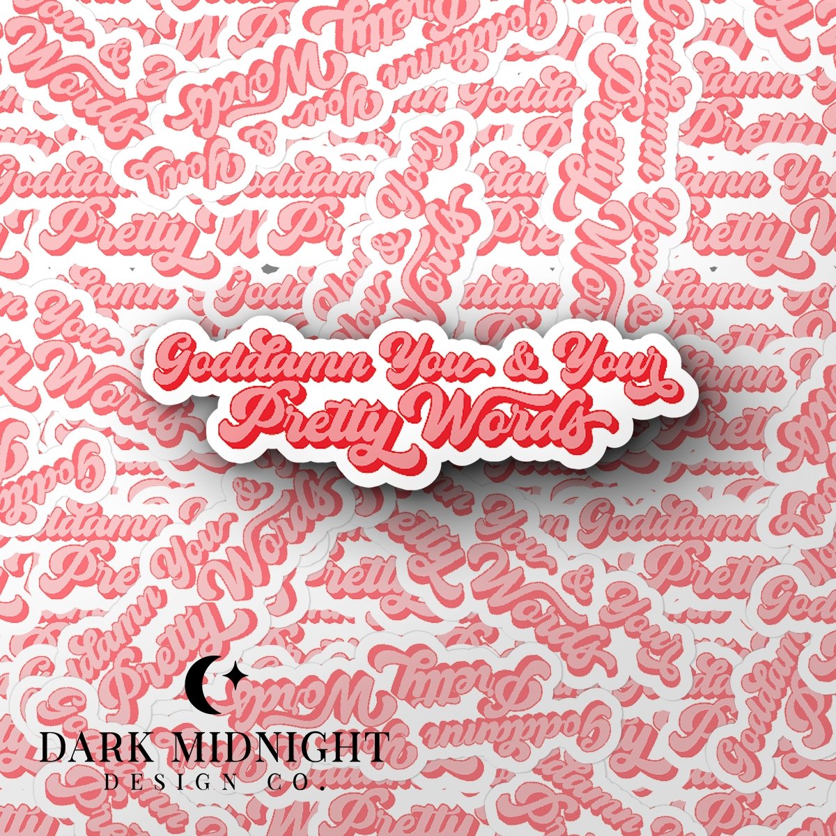 Goddamn You And Your Pretty Words - Darius Acrux Quote - Officially Licensed Zodiac Academy Sticker - Dark Midnight Design Co