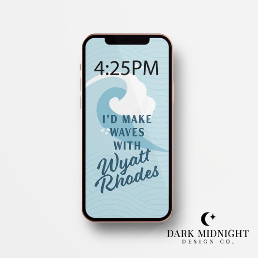 I'd Make Waves With Wyatt Rhodes Phone Wallpaper - Officially Licensed Queen's Cove Series - Dark Midnight Design Co