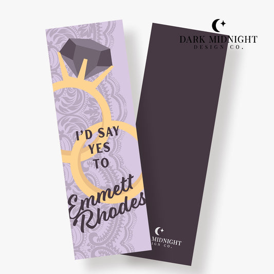 I'd Say Yes To Emmett Rhodes Bookmark - Officially Licensed Queen's Cove Series - Dark Midnight Design Co