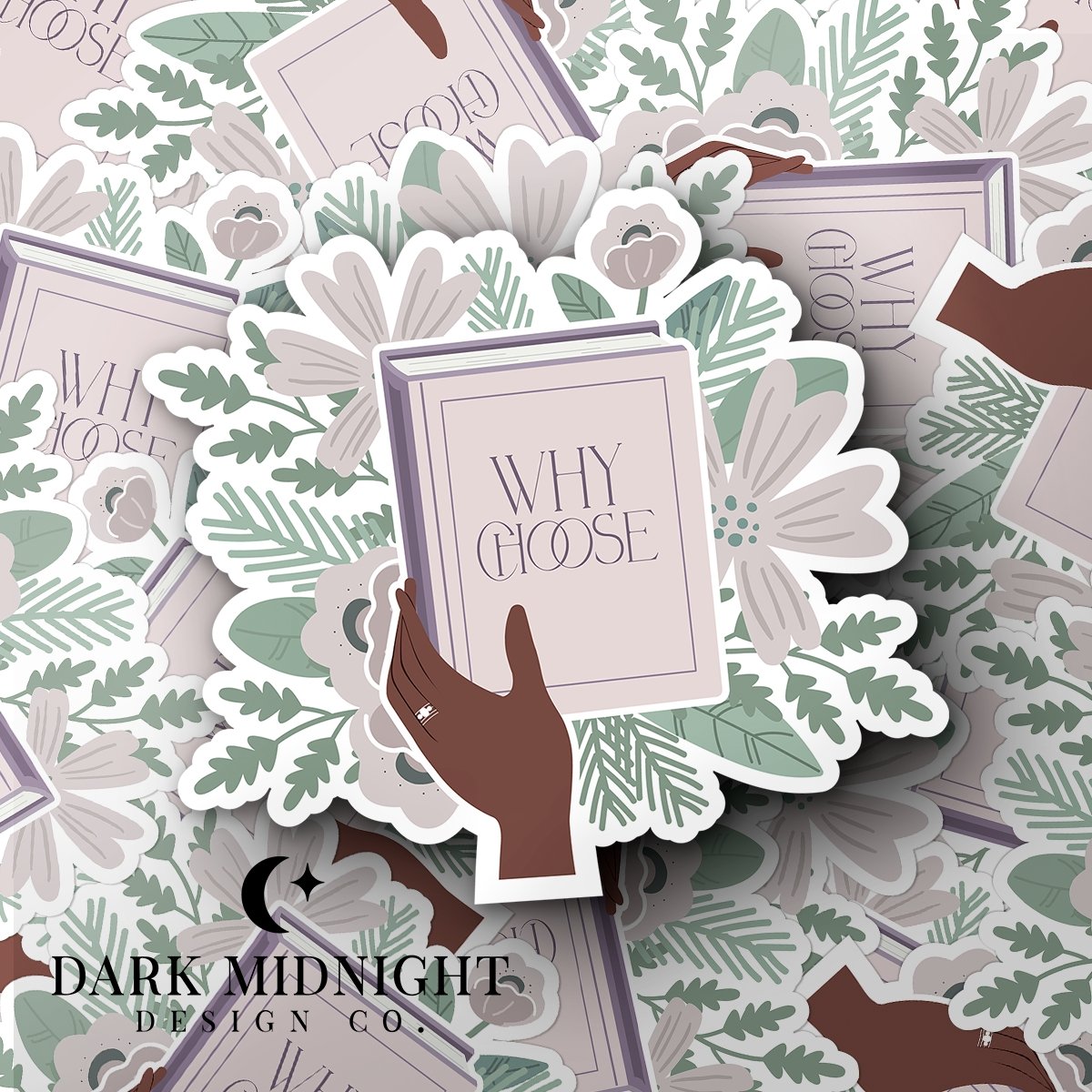 Why Choose - Floral Book Tropes Sticker - Dark Midnight Design Co