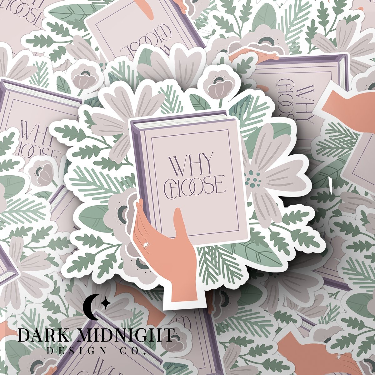 Why Choose - Floral Book Tropes Sticker - Dark Midnight Design Co